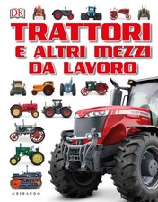 Libro - Trattori E Altri Mezzi Da Lavoro  - Gribaudo