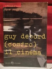 GUY DEBORD (contro) IL CINEMA