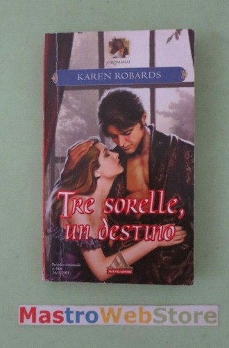 Karen robards tre sorelle - robards,