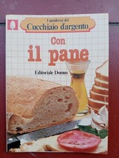Libro Cucina Il Pane i Quaderni Del Cucchiaio D'argento Domus 1978