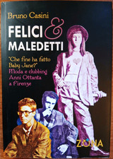 Libro “Felici & Maledetti”