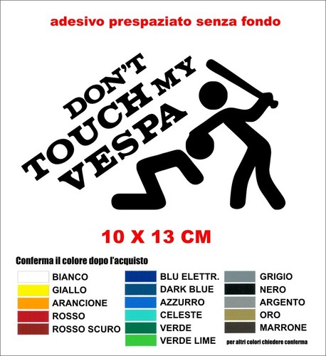 Don touch vespa - touch,