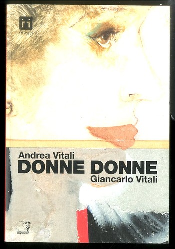 Donne vitali - vitali, andrea