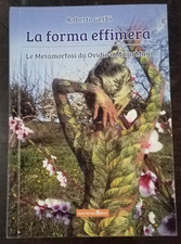 LA FORMA EFFIMERA - ROBERTO