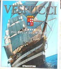 VESPUCCI LA NAVE PIÙ BELLA