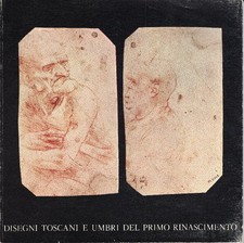Disegni Toscani e Umbri del Primo Rinascimento.