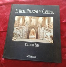 IL REAL PALAZZO DI CASERTA -