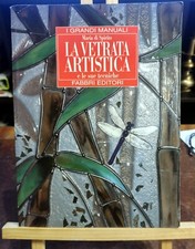 LA VETRATA ARTISTICA  e le sue tecniche - MARIA DI SPIRITO