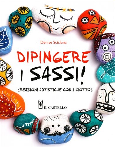 Libro dipingere sassi - libro, i