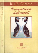 Il comportamento degli animali. . Remy e Bernadette Muckensturm Chauvin. 1994. .