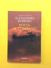 Poeta al comando-Alessandro Barbero-libro La Repubblica 2022-I romanzi storici
