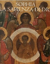 Sofia: antiche icone russe. Ediz. illustrata: La Sapienza DI Dio