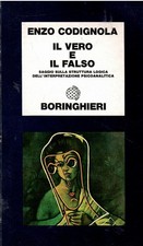 Il vero e il falso. Saggio sulla struttura logica dell'interpretazione psicoanal