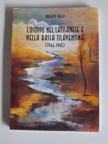 L'Osoppo nel latisanese e