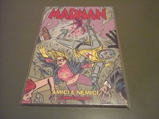MADMAN - N.4 - AMICI E NEMICI - AVVENTURE DEI S. ATOMICS - PANINI COMICS - 2015