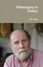 Philosophy In Poetry by Dan