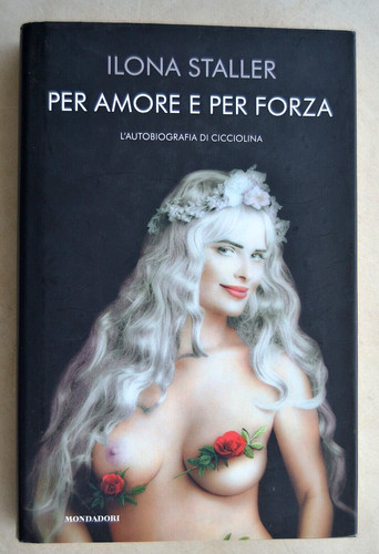 Ilona staller per amore - e,