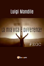 Mia vita differente - vita, è