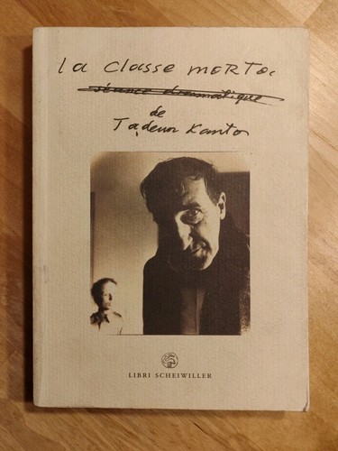 Tadeusz kantor classe - classe, morta