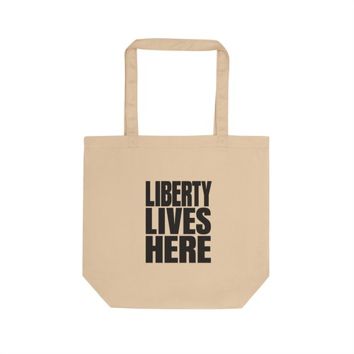 Liberty lives here eco - liberty, tote