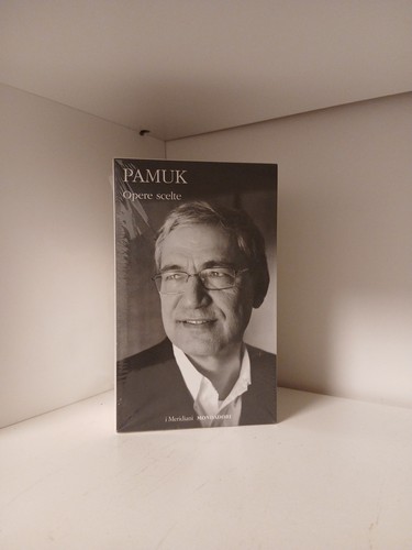Opere scelte pamuk - opere, orhan