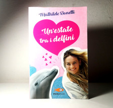 UN'ESTATE TRA I DELFINI DI