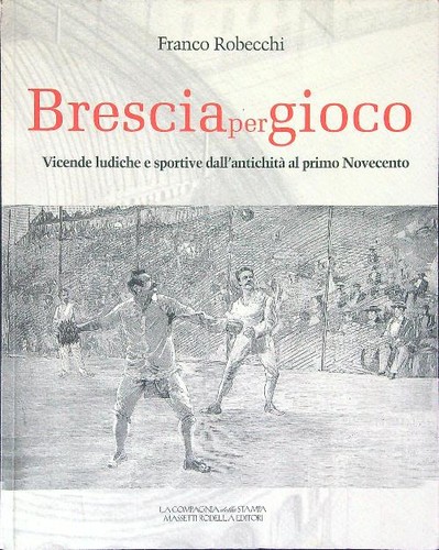 Brescia per gioco - brescia,