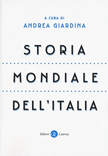 Storia mondiale dell italia - mondiale, dell'italia