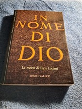 David Yallop - IN NOME DI DIO. La morte di Papa Luciani - Tullio Pironti 