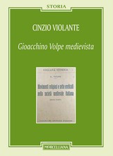 Gioacchino Volpe medievista - Violante Cinzio
