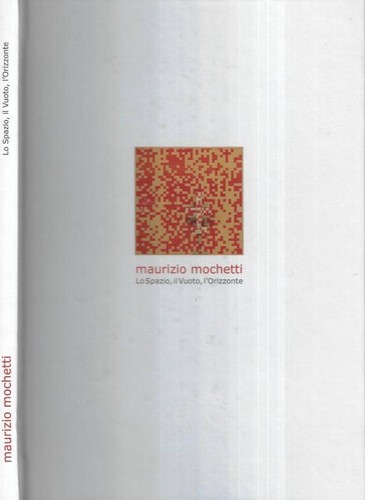Maurizio mochetti spazio - mochetti., lo