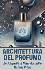 Architettura del profumo - architettura,