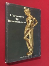 I BRONZETTI DEL RINASCIMENTO