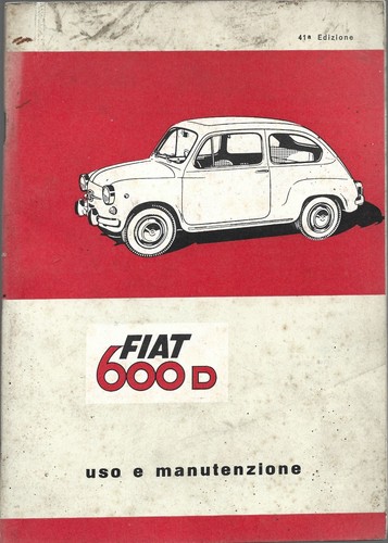 Fiat 600 uso e - , manutenzione