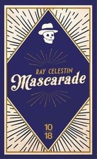 Mascarade von CELESTIN, Ray |