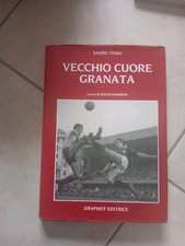 libro vecchio cuore granata di Sauro Toma' autografato grande Torino calcio 