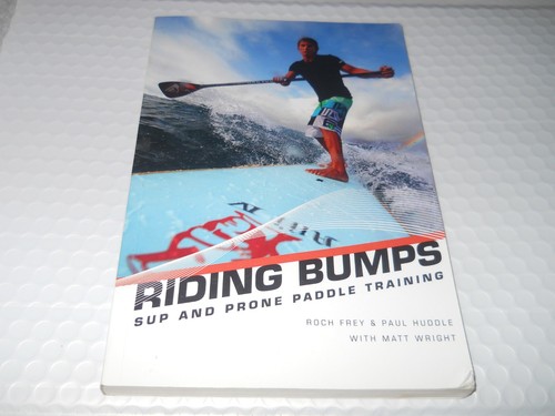 Riding bumps sup and prone - sup,