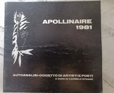 Apollinaire 1981 Autoanalisi-oggetto Di Artisti E Poeti A Cura Di Carmelo Strano