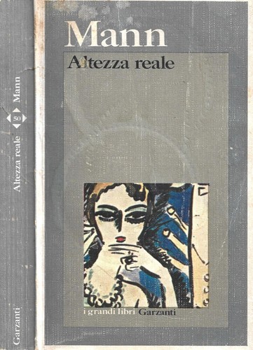 Altezza reale thomas mann - reale.,