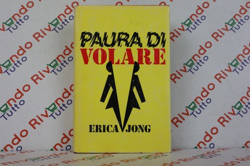 Erica jong paura volare - paura,