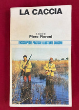 Libro vintage LA CACCIA Piero