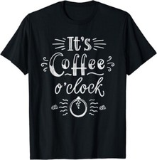 Maglietta coffee o - coffee, o'clock