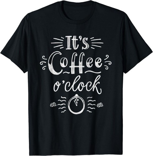 Maglietta coffee o clock - coffee, o'clock