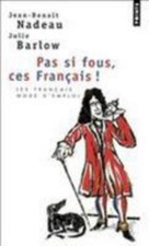 Pas Si Fous, Ces Francais