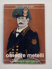 : Orneore Metelli.Pinacoteca di Terni Quaderni d'arte. Prefazione - Federico G