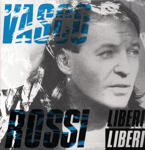 Vasco rossi liberi - vasco,