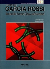 Horacio Garcia Rossi - Spazi