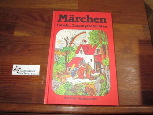 Märchen fabeln - märchen,,