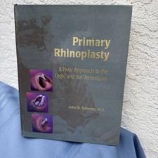 Primary Rhinoplasty: Logic & Techniques (1998) John Tebbetts 1e Hardcover