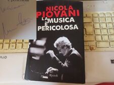 LIBRO "LA MUSICA è PERICOLOSA" di NICOLA PIOVANI, AUTOGRAFO ORIGINALE